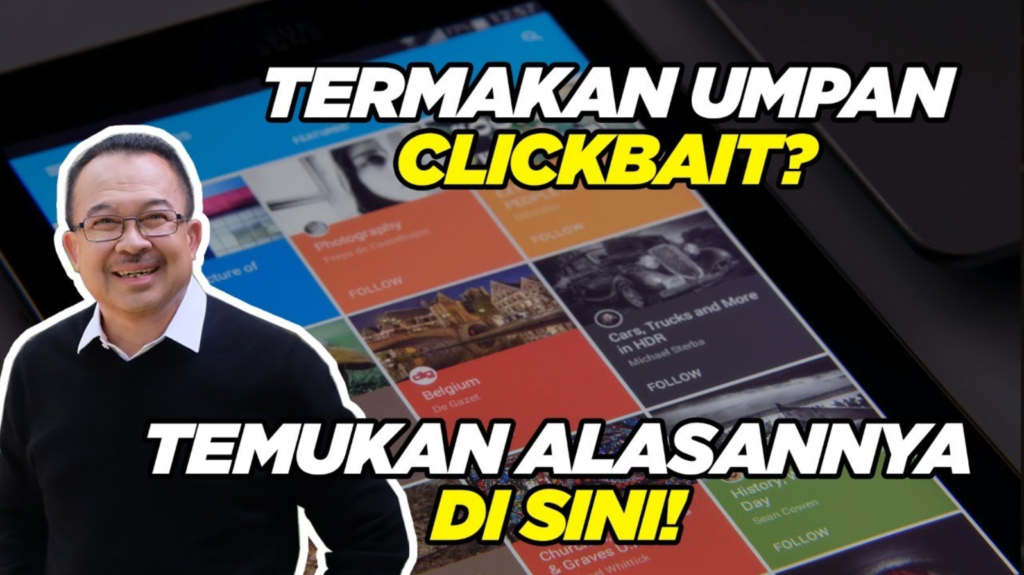 Judul tak sesuai isi, hanya clickbait. Kesal? Ya jelas. Tapi nyatanya orang terpancing juga...
