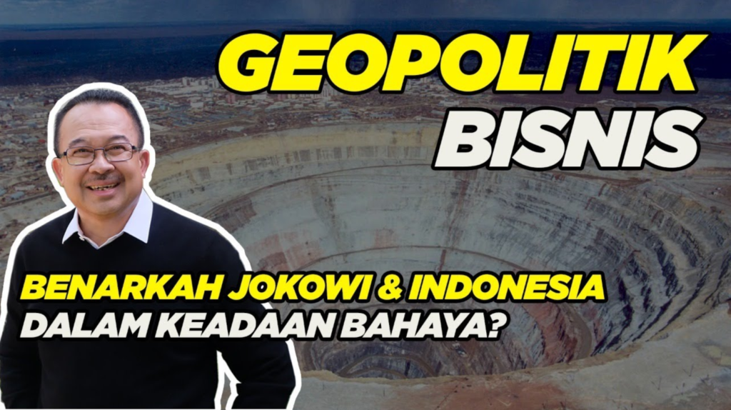 Geopolitik - Bisnis: Benarkah Jokowi & Indonesia Dalam Keadaan Bahaya ...